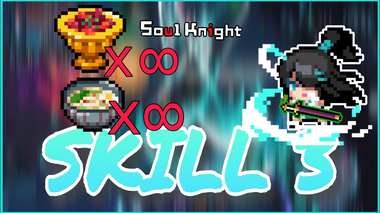 Soul Knight|| Khởi động Đảo Thất Lạc bằng skill 3 của Kiếm Tông ở cấp 100