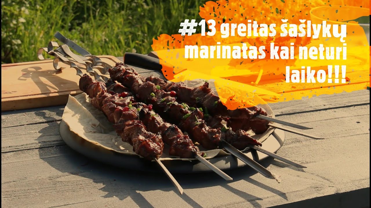 #13 greitas šašlykų marinatas kai neturi laiko!!
