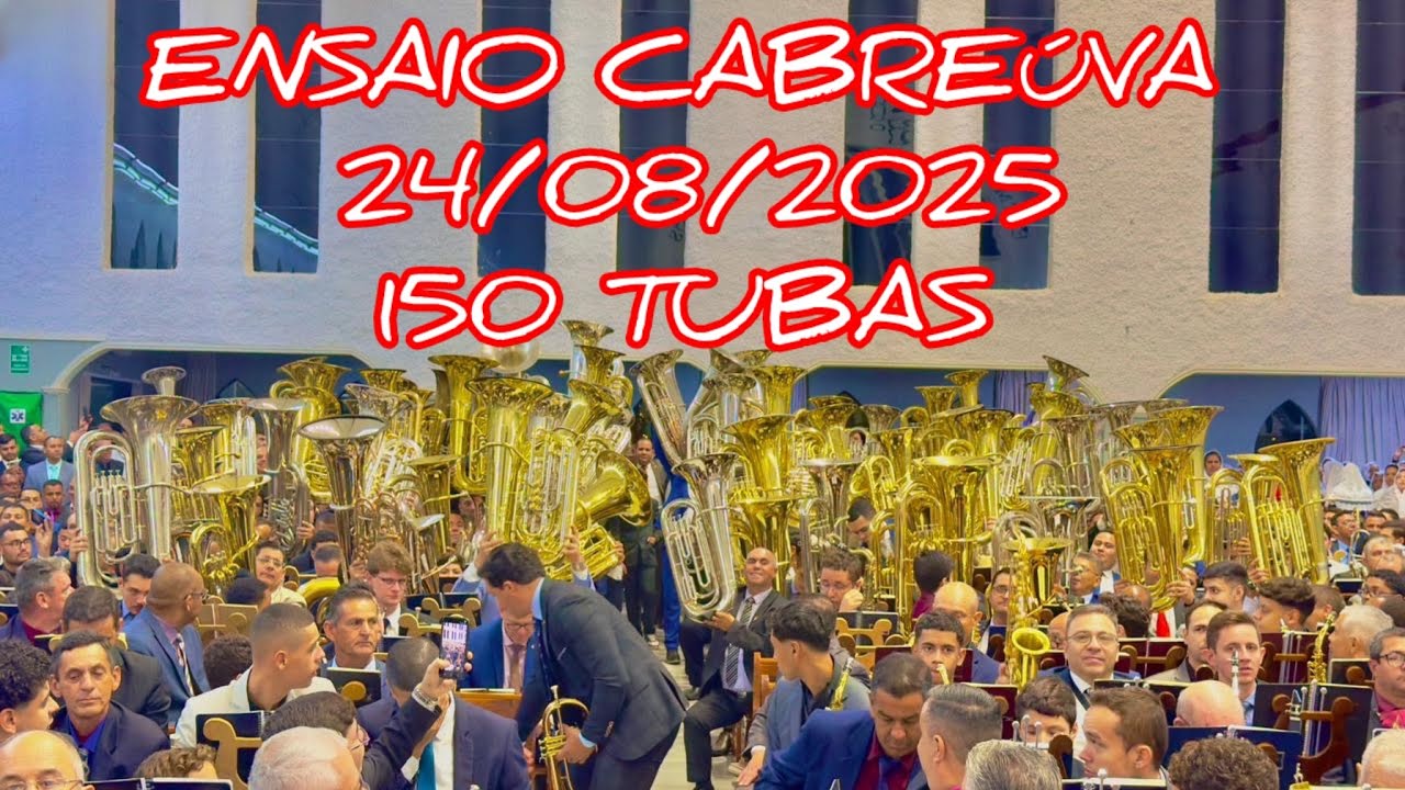 ENSAIO CCB CABREÚVA 24/08/2025 - ENCONTRO DE TUBAS - HINOS 208,39,457,394,121,248,278,247