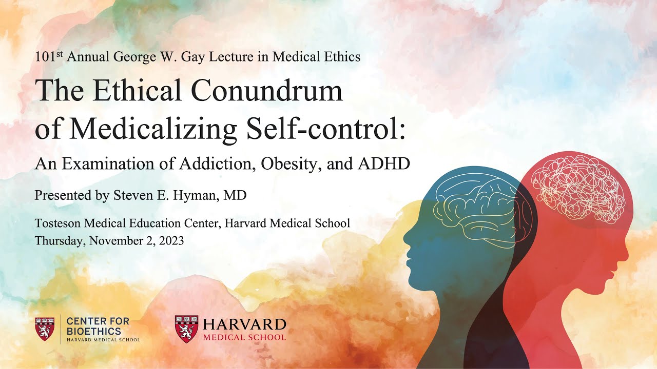 2023 George W. Gay Lecture in Medical Ethics: The Ethical Conundrum of Medicalizing Self-control