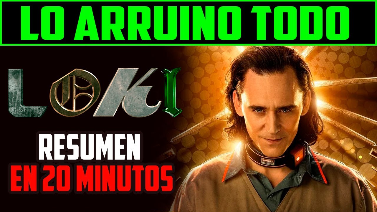 LOKI  - RESUMEN EN  20 minutos