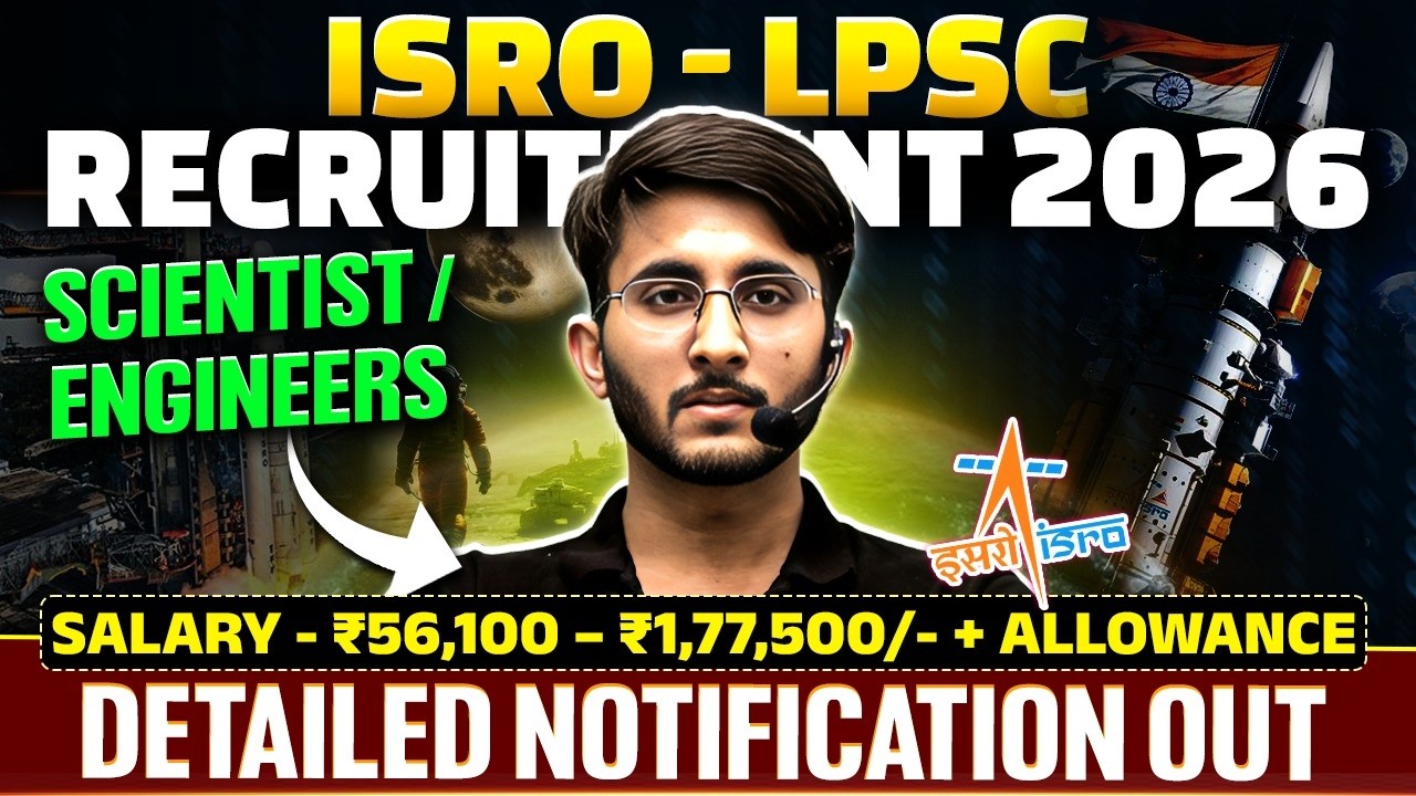 ISRO LPSC Recruitment 2026 | Scientist Engineers | Salary & Allowances | Detailed Notification Out