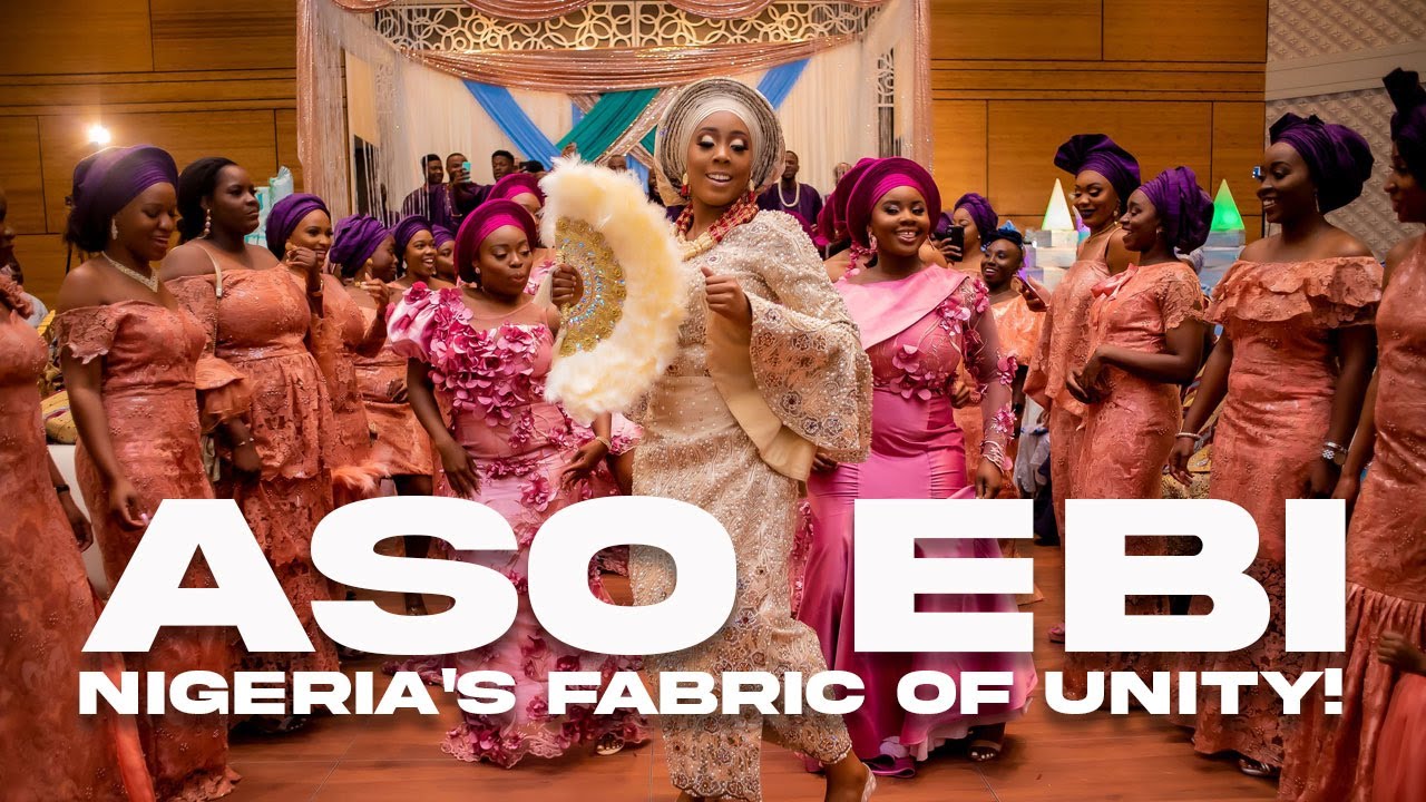 ASO EBI: Nigeria&rsquo;s Fabric of Unity!