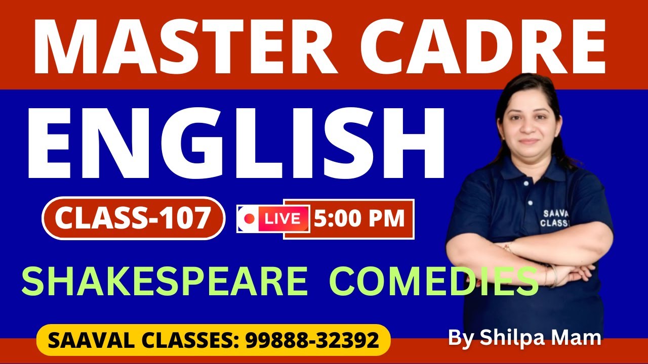 Master Cadre English DAY-107 | Shakespeare comedies| SAAVAL CLASSES Abohar | M: 99888-32392