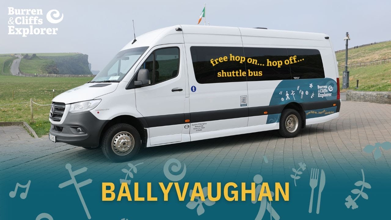 Ballyvaughan - Burren & Cliffs of Moher Explorer Shuttle Bus
