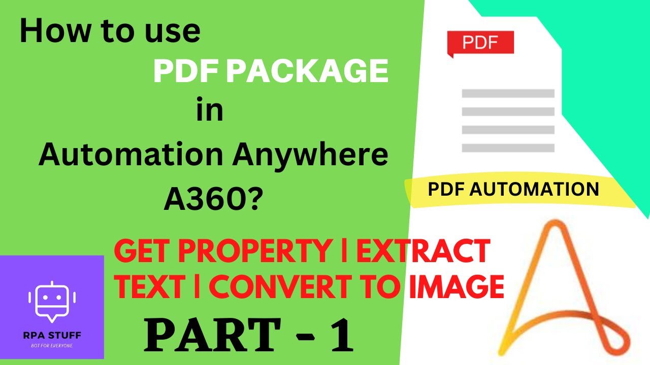 PDF Package Automation Anywhere A360 - Part 1 | Extract Text from PDF files
