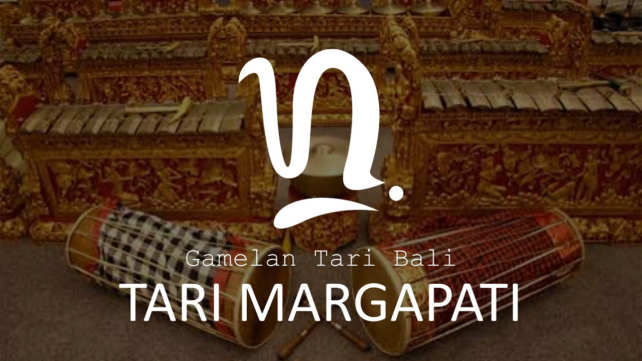 GAMELAN TARI MARGAPATI | MUSIK / TABUH IRINGAN TARI MARGAPATI