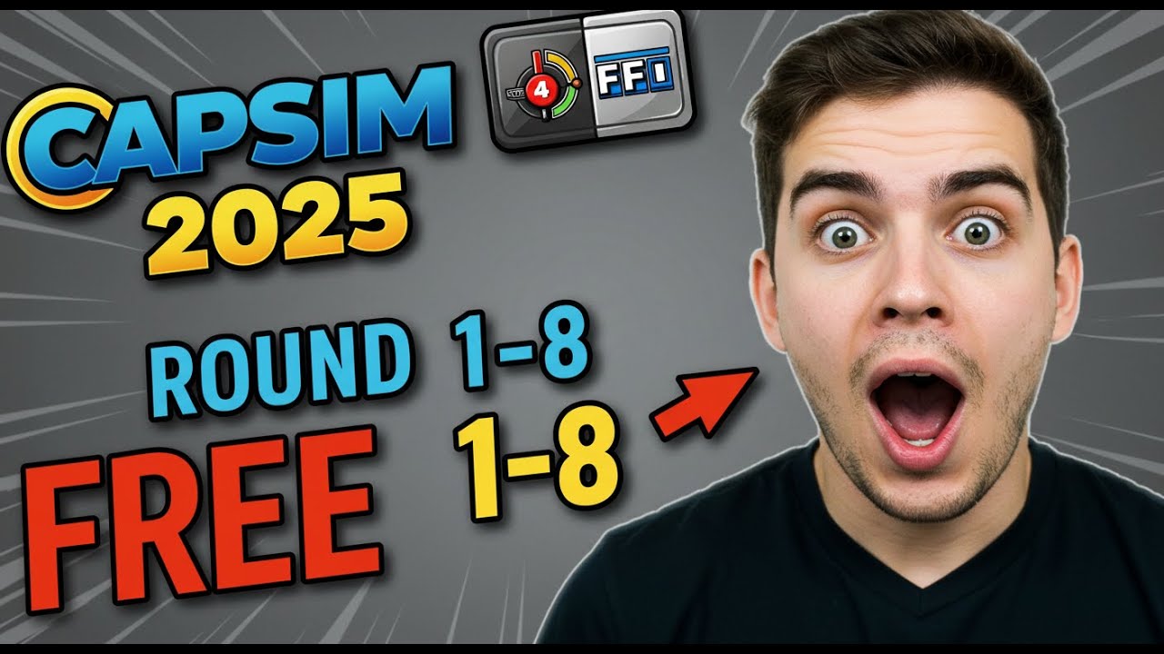990+ CapSim  Round 1 to 8 Answers - Step by Step Capsim Guide - Capsim Excel Template - 2025