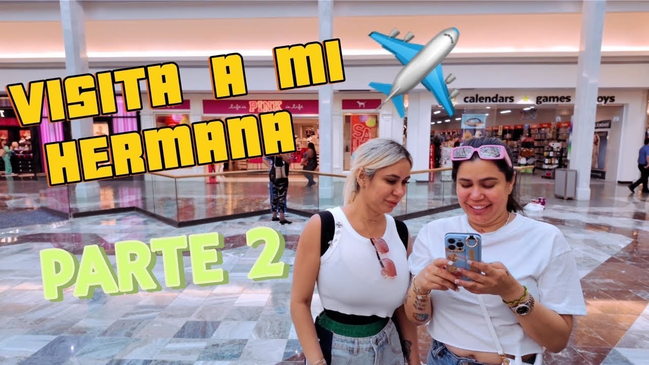 Visita a mi hermana 2 parte 😂🤣🥰🤩