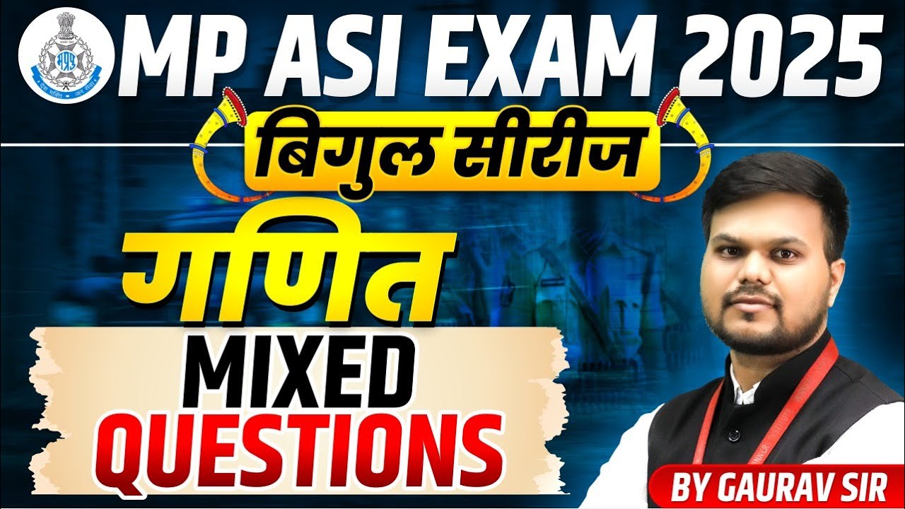 MP ASI EXAM 2025 | MATHS Mixed Questions | Bigul Series | WiNNERS Institute | by Gaurav Sir