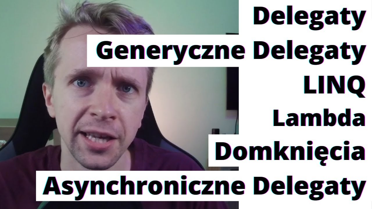 C#, Delegaty, Domknięcia i Asynchroniczność