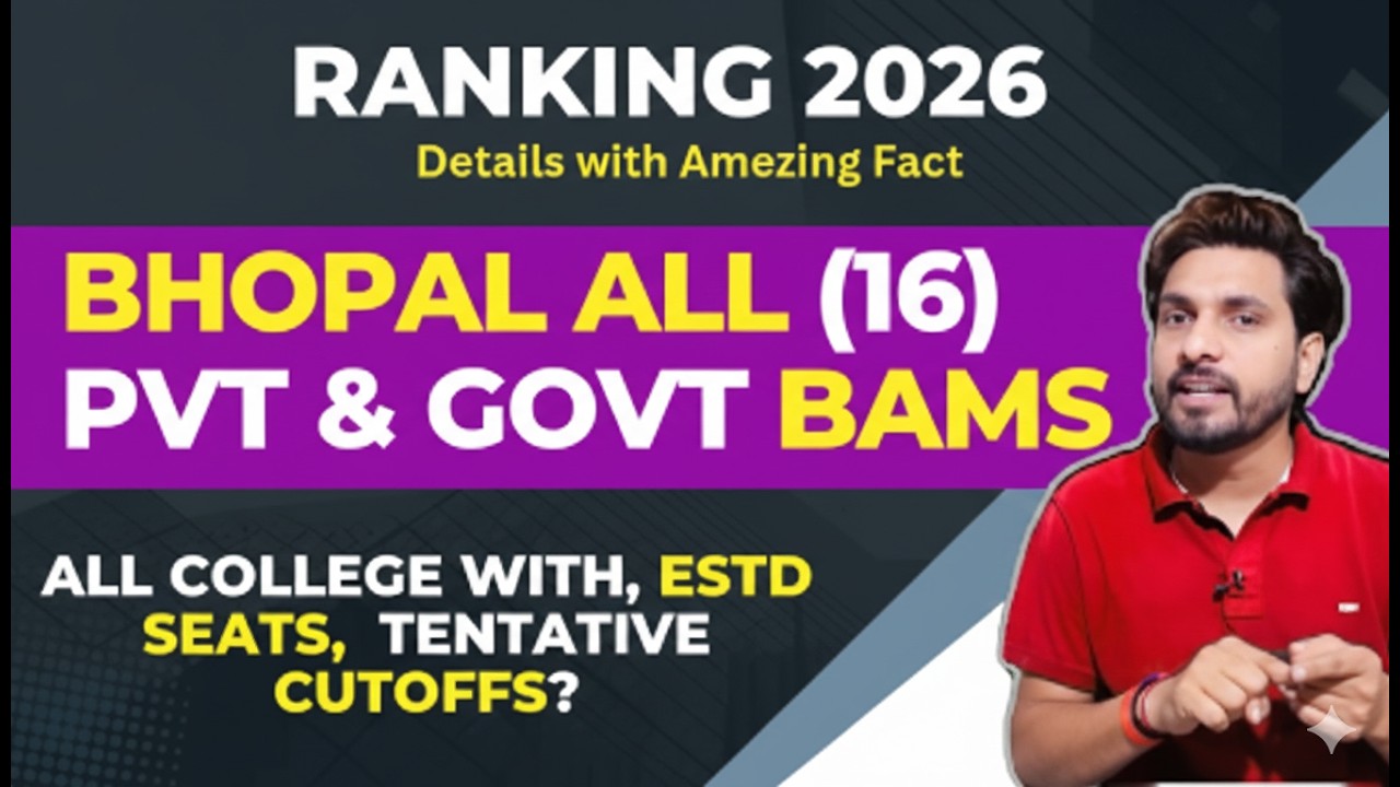 Bhopal BAMS Colleges Ranking 2026 - Which is the Best BAMS College 2026