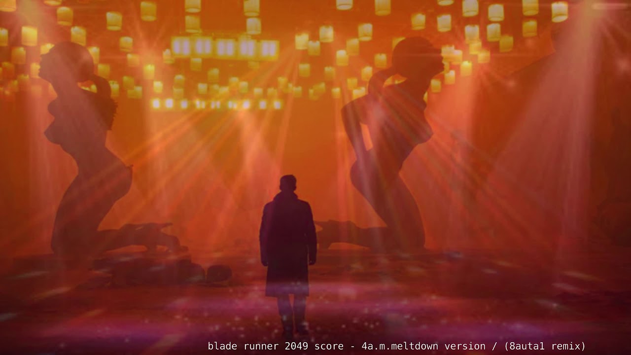 Blade Runner 2049 - Dance Remix - movie score 4a.m.meltdown version (8auta1 remix)