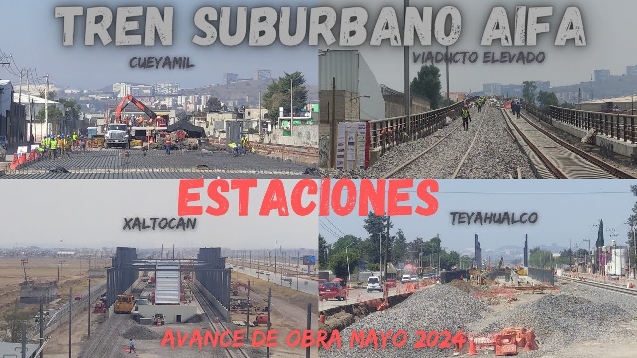 avance de obra, TREN SUBURBANO AIFA (mayo 2024).