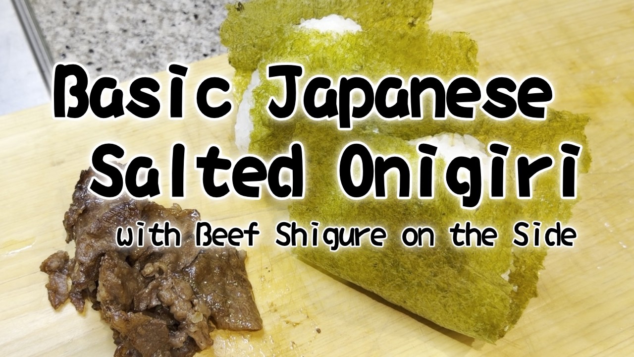 Basic Japanese Salted Onigiri with Beef Shigure on the Side