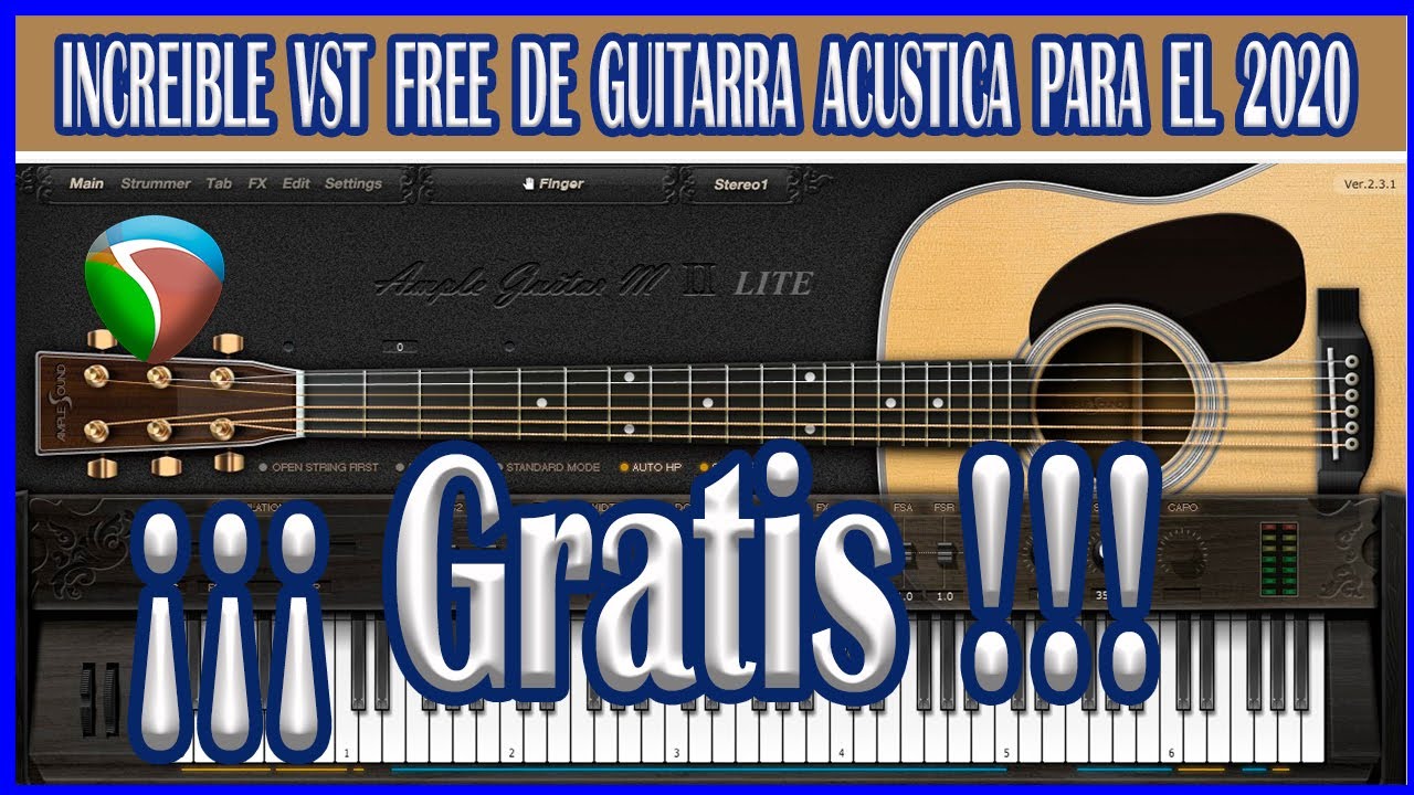 ¡¡¡ INCREÍBLE VST GRATIS DE GUITARRA ACÚSTICA 2020 !!!