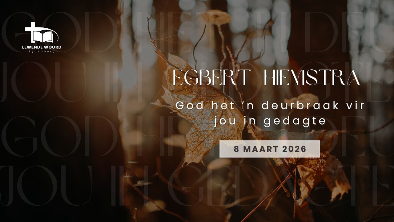 God het ’n deurbraak vir jou in gedagte Egbert Hiemstra