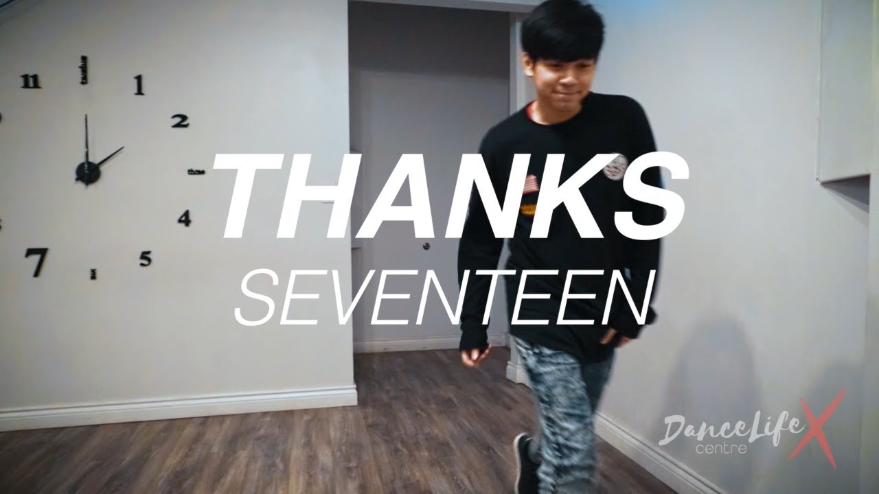 K-POP Original Choreo with Mickeey Nguyen - Thanks by Seventeen