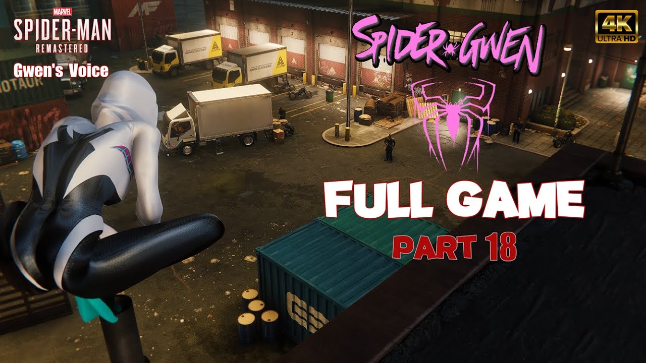 Spider-Man PC MOD : Spider-Gwen Full Game PART 18 ( Ultimate Difficulty )