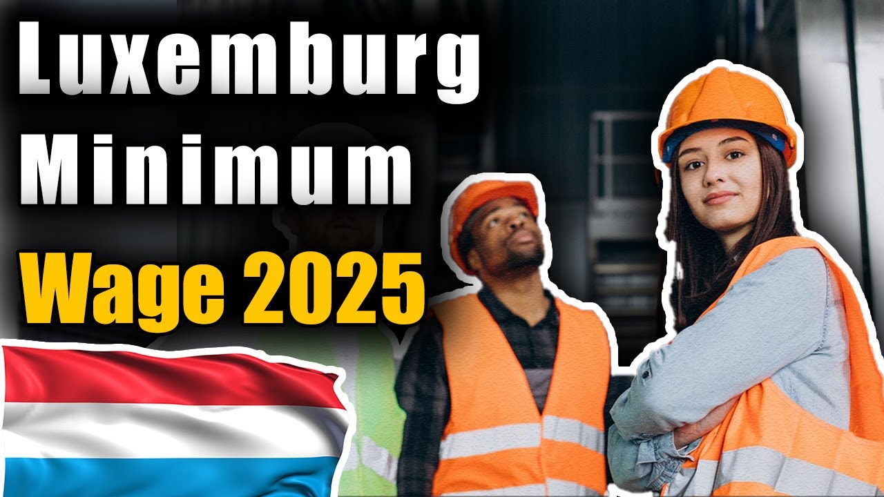 Luxemburg Minimum Wage in 2025 | Cost of Living vs Salary