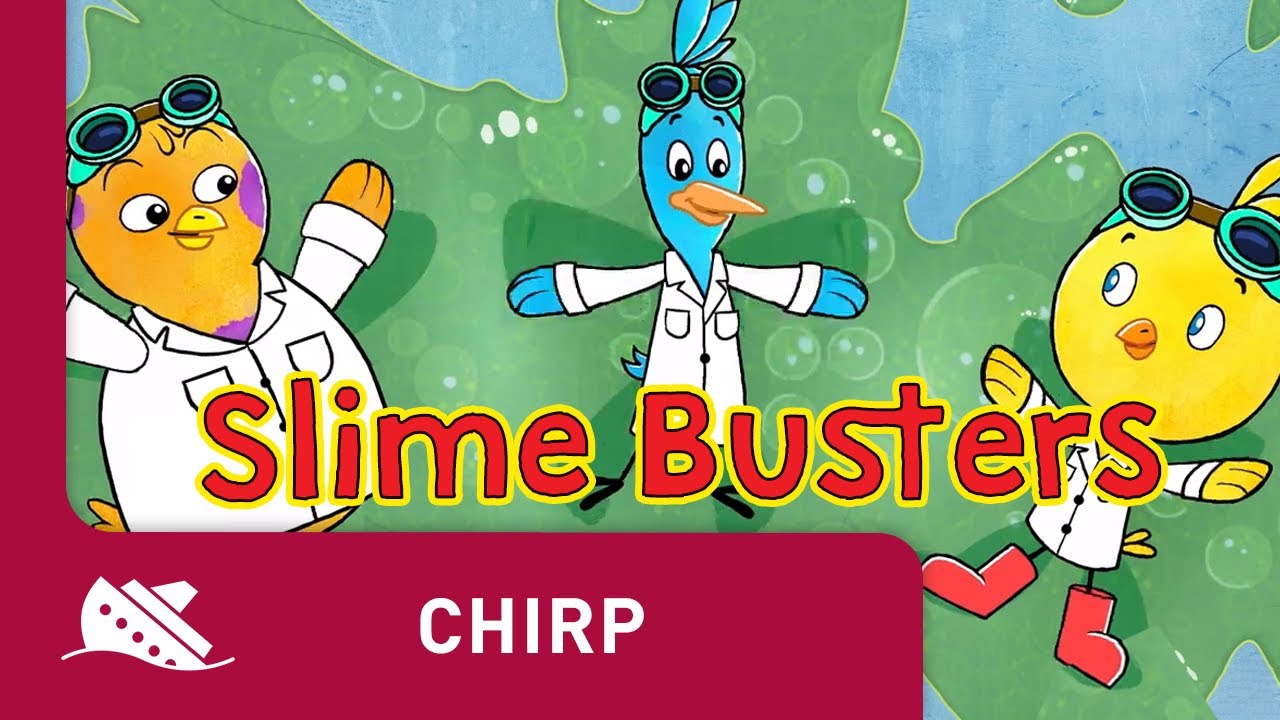 Chirp | Season 1 | Episode 26 | Slime Busters