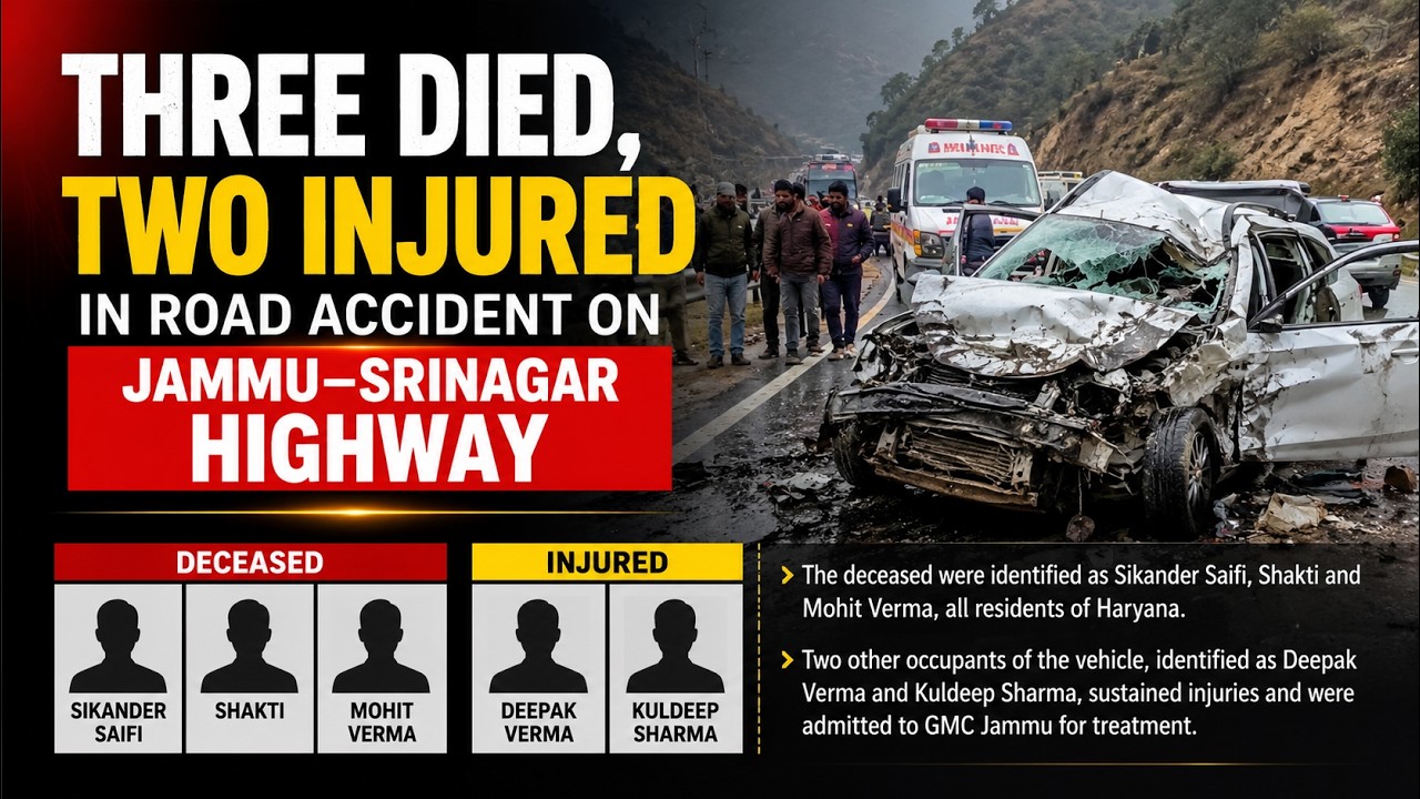 Three died, Two Injured in Road Accident on Jammu&ndash;Srinagar Highway