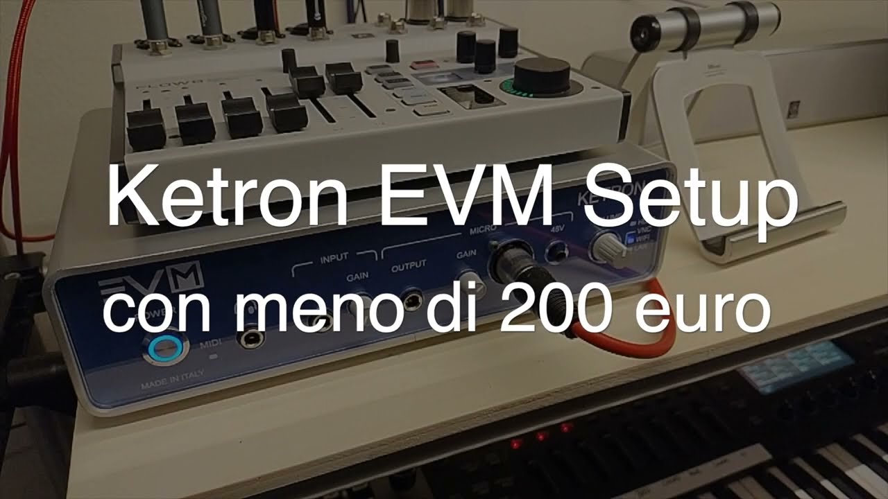 Ketron EVM Setup for Less Than 200 Euros