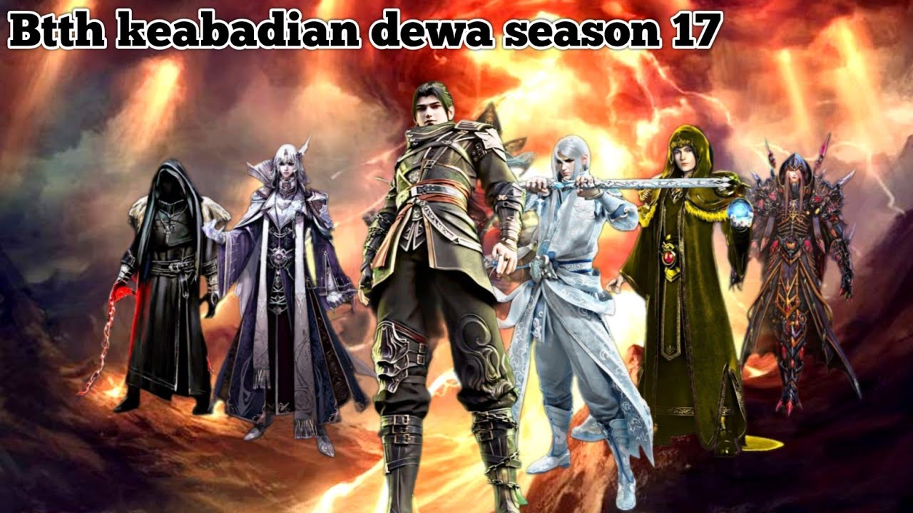 Btth ranah keabadian dewa season 17