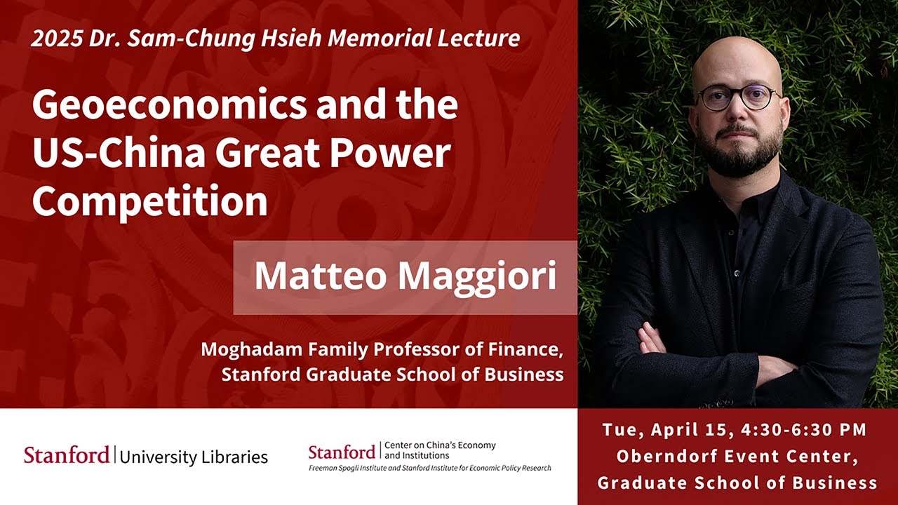 Matteo Maggiori: Geoeconomics and the US-China Great Power Competition