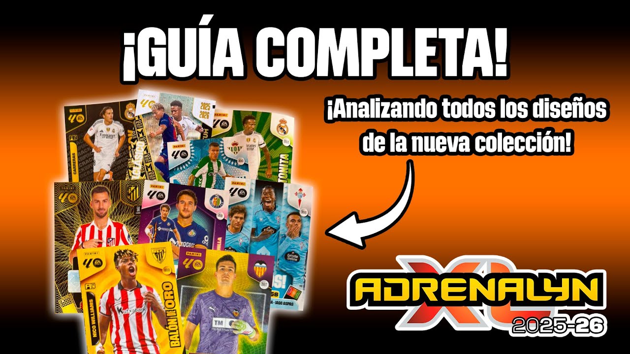 ¡¡¡Analizando la Guía de Adrenalyn XL 2025 26!!! *TODOS LOS DISEÑOS*