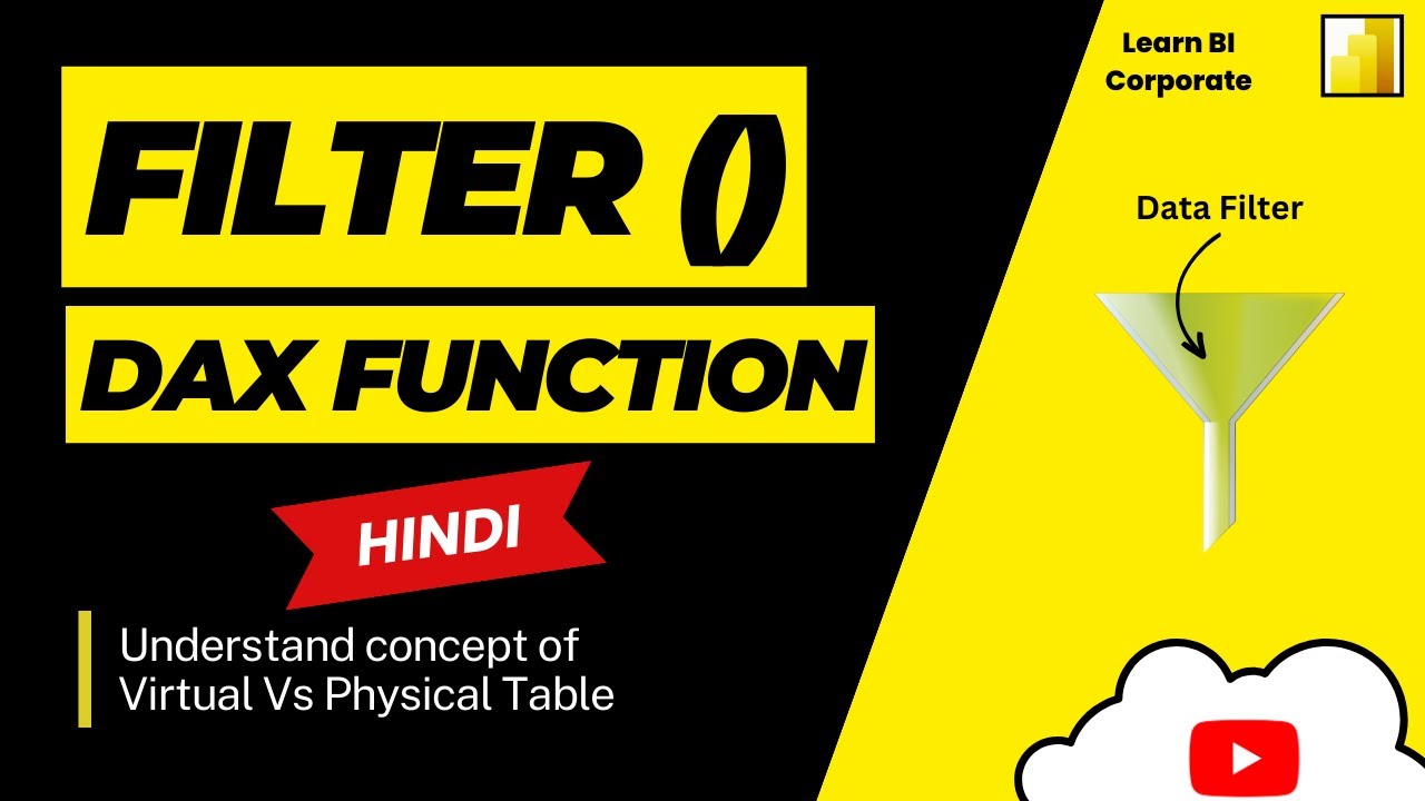 FILTER Function in Power BI DAX | Physical Vs Virtual Table?.. Filter Function DAX Power BI Hindi.