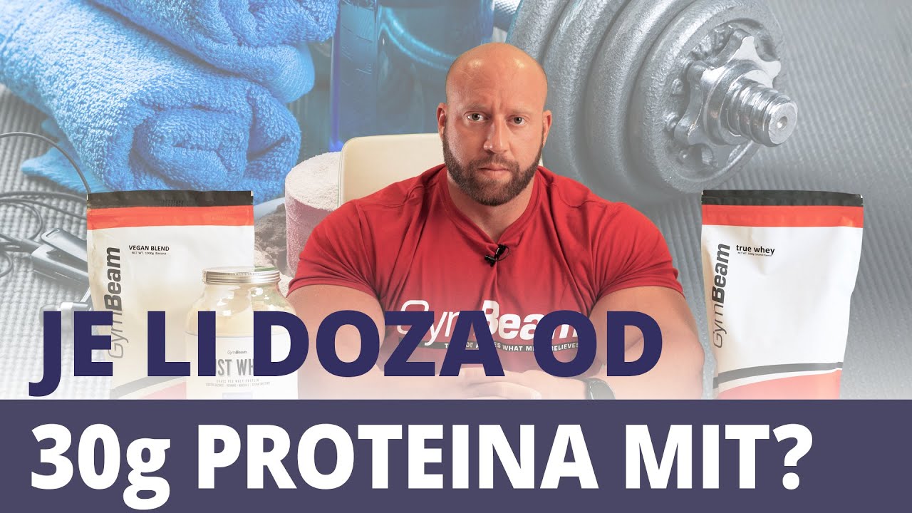 Je li istinit mit o 30 g proteina? | GymBeam | Fitness Academy