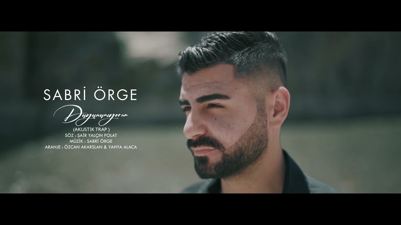 SABRİ &Ouml;RGE - DAYANAMIYORUM BEN & AKUSTİK TRAP 2021