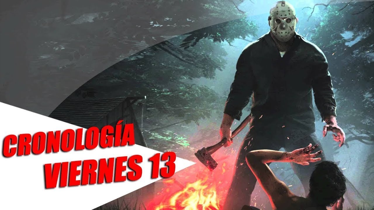 FRIDAY THE 13TH: LA CRONOLOGÍA.