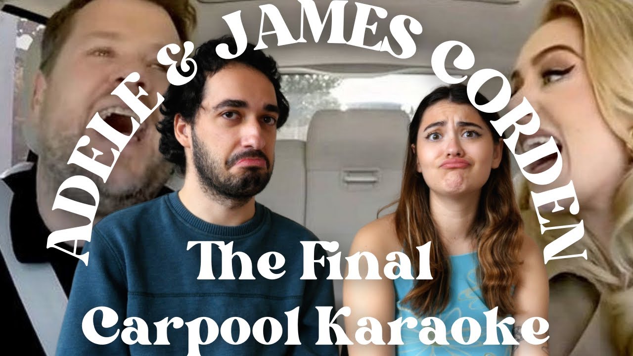 BEST FRIENDS React To ADELE AND JAMES CORDEN'S FINAL CARPOOL KARAOKE
