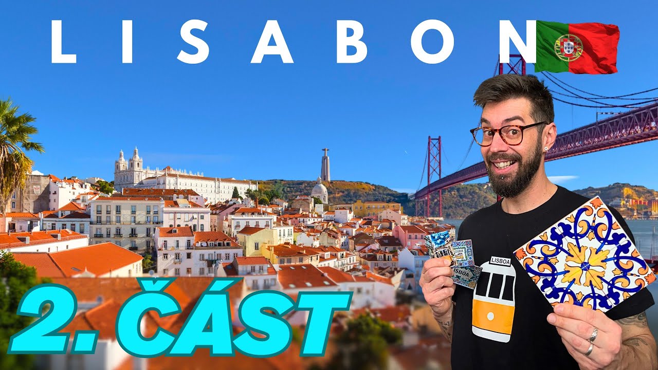 LISABON (2. část) - Portugalsko | Tipy, které chcete vidět