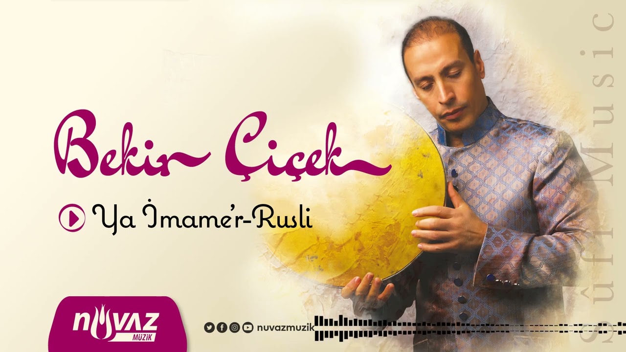 Bekir Çiçek - Ya İmame'r-Rusli | Selam Olsun Albümünden