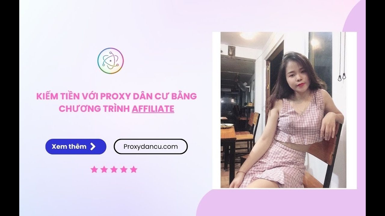 Kiếm tiền với proxydancu bằng chương tr&igrave;nh Affliate