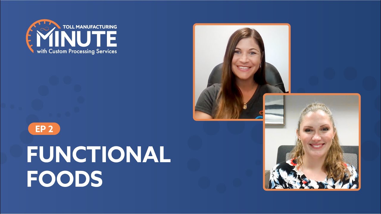 CPS Toll Manufacturing Minute - Functional Foods