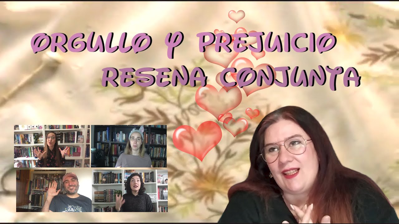 ORGULLO Y PREJUICIO|| RESEÑA CONJUNTA|| Con J de JANE AUSTEN. El Rincón de Sónica