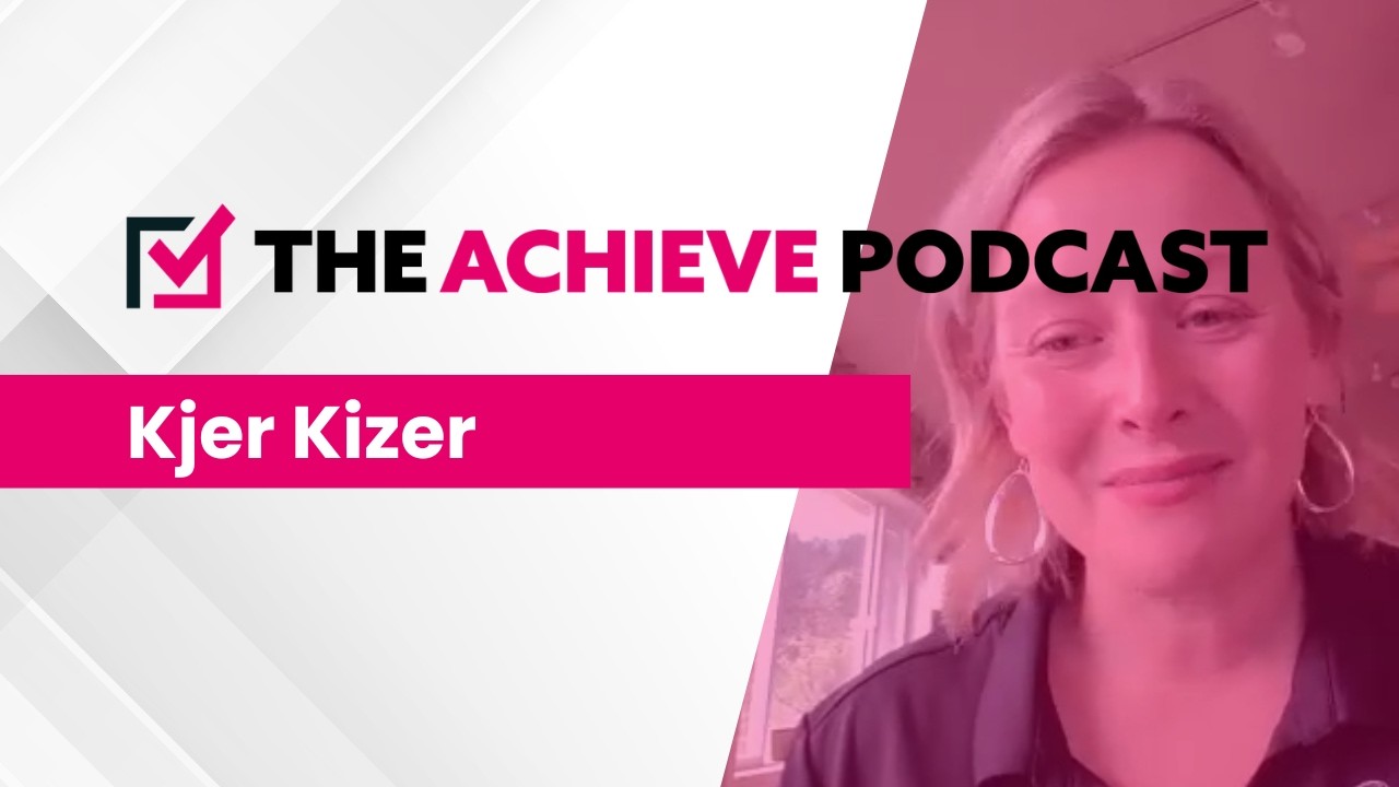 The Achieve Podcast - Kjer Kizer (Oregon FFA)