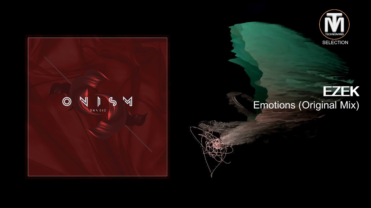 EZEK &ndash; Emotions (Original Mix) [ONISM]