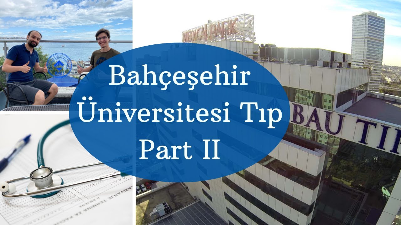 #Bahçeşehir Üniversitesi #Tıp Fakültesi | Öğrenci Gözünden | Part II