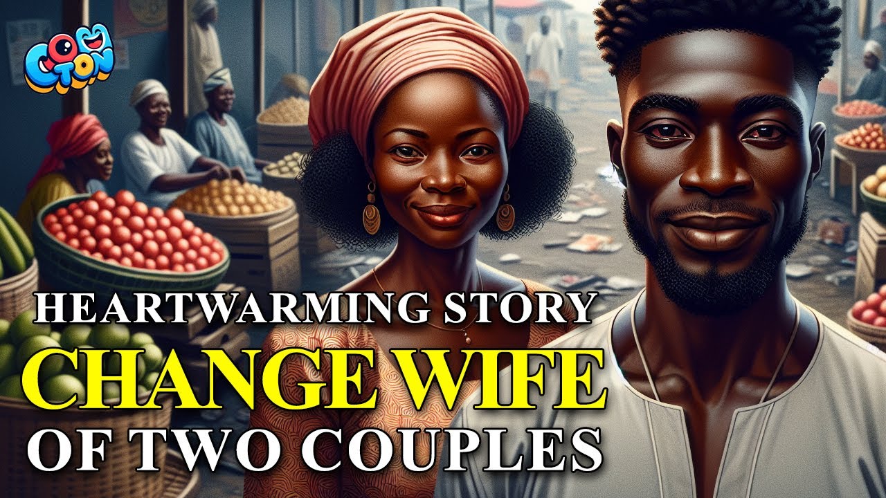 Change Wife | Heartwarming Story of Two Couples #africantales #folklore #folktale #tales