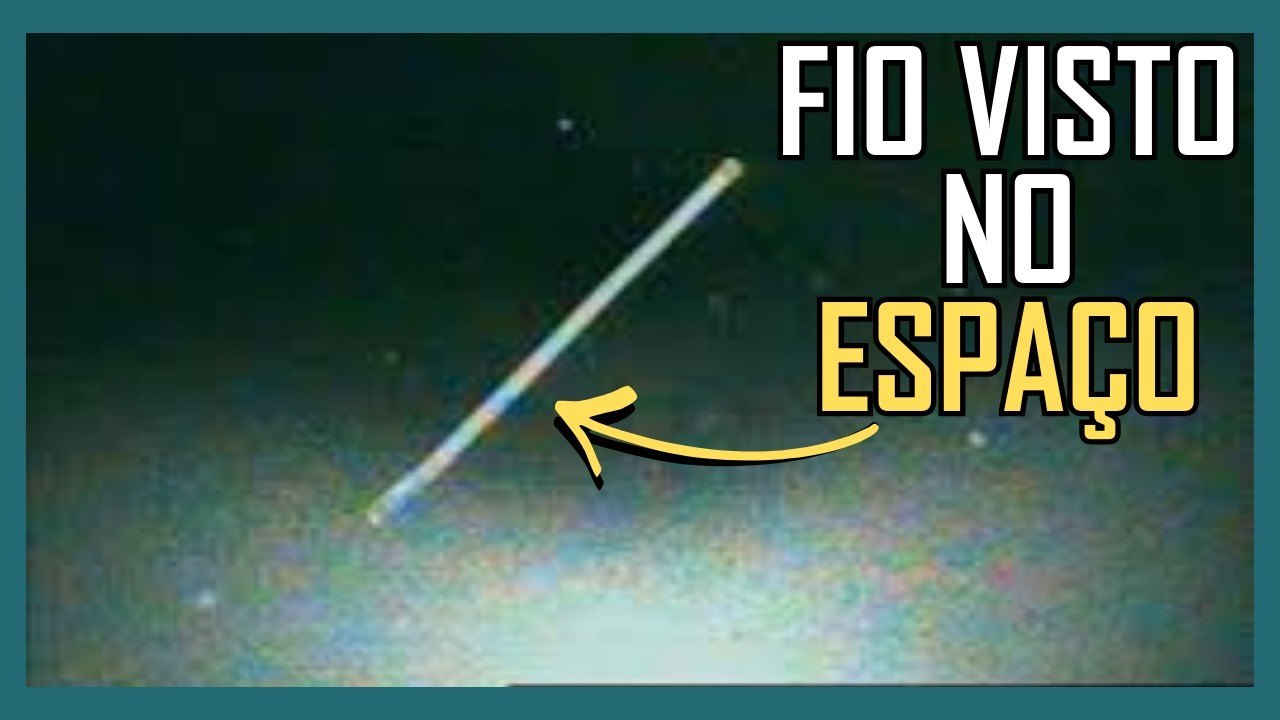 O Cabo de 20 km que se Perdeu no Espaço