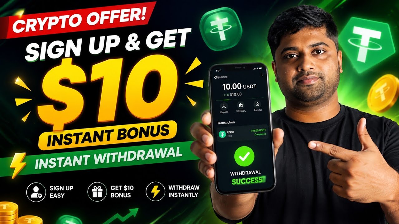 Get $10 USDT Sign-Up Bonus 🔥| Instant Withdrawal Crypto Offer | Crypto Offer Today 😍😍