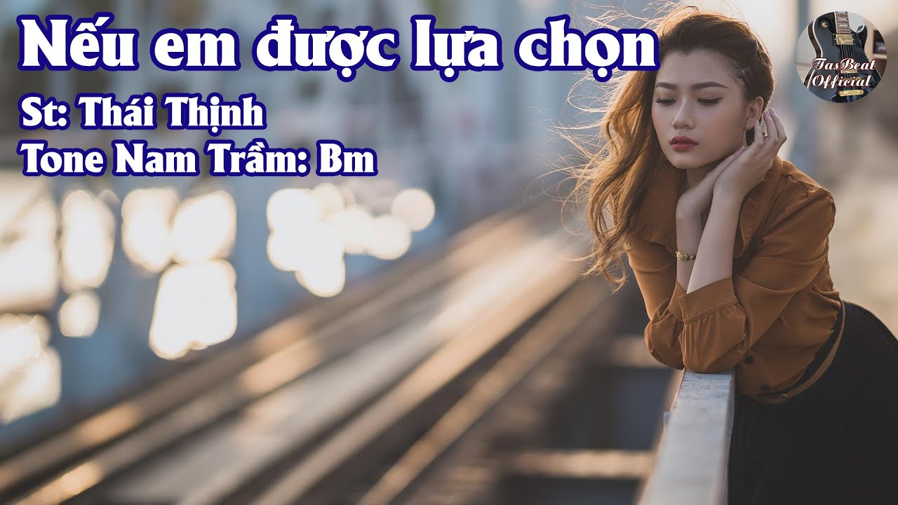 Karaoke Nếu Em Được Lựa Chọn Tone Nam Trầm | TAS BEAT