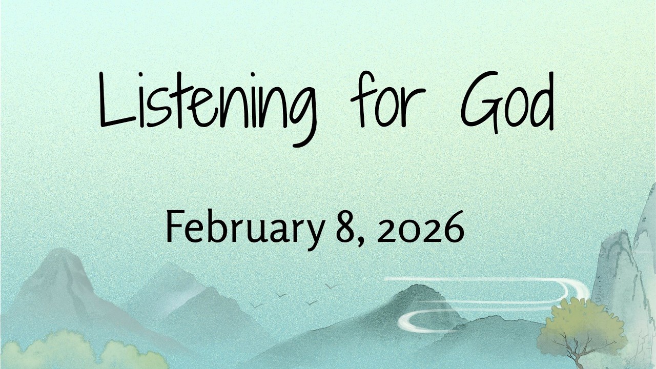 Mason First UMC – Listening for God – February 8, 2026