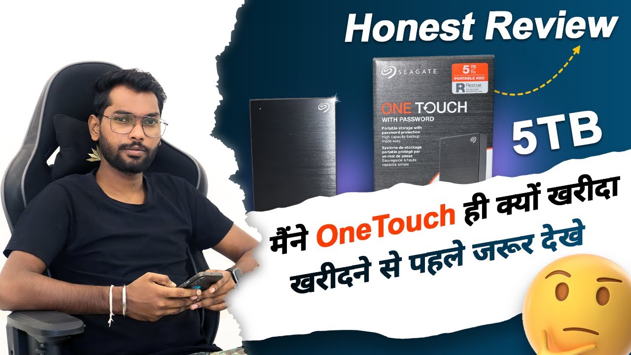 Maine Seagate OneTouch 5TB External Hard Drive Hi Kyu Kharida? Seagate OneTouch Honest Review