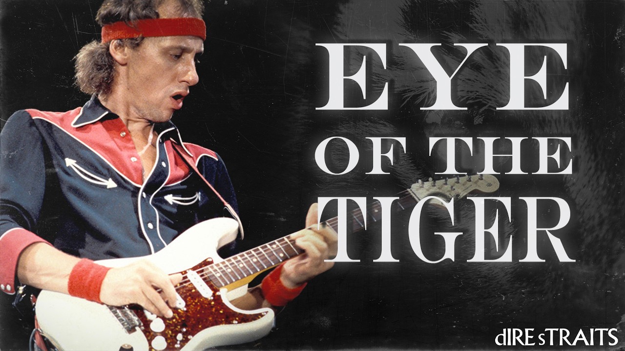 Eye of the Tiger, if it were written by Dire Straits